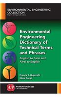 Environmental Engineering Dictionary of Technical Terms and Phrases