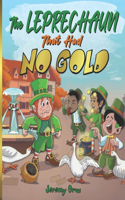 The Leprechaun That Had No Gold