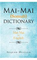 Mai-Mai (Somali) Dictionary: Mai-Mai to English
