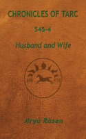 Chronicles of Tarc 545-4: Husband and Wife