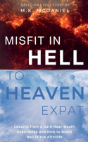 Misfit in Hell to Heaven Expat