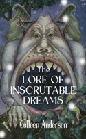 Lore of Inscrutable Dreams
