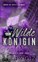 Wilde Königin: The Royalty Crew 1 German Edition