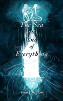 Sea at the End of Everything