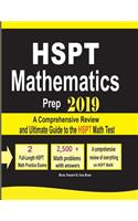 HSPT Mathematics Prep 2019: A Comprehensive Review and Ultimate Guide to the HSPT Math Test