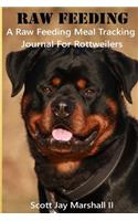 Rottweiler Raw Feeding Meal Tracking Journal