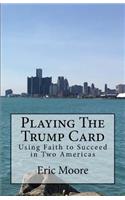 Playing The Trump Card