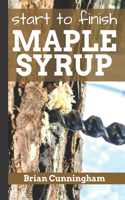 Start to Finish Maple Syrup