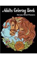 Adults Coloring Book: Horses Wild Flowers Butterfles Coloring Book Relaxation Large Print