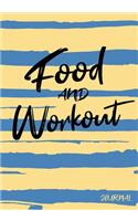 Food And Workout Journal: Diet & Fitness Tracker