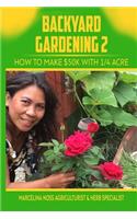 Backyard Gardening 2