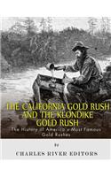 California Gold Rush and the Klondike Gold Rush