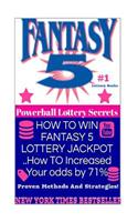 How to Win Fantasy 5 Lottery Jackpot ..How to Increased Your Odds by 71%