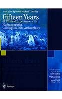 Fifteen Years of Clinical Experience with Hydroxyapatite Coatings in Joint Arthroplasty