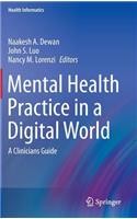 Mental Health Practice in a Digital World