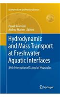Hydrodynamic and Mass Transport at Freshwater Aquatic Interfaces