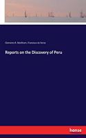 Reports on the Discovery of Peru