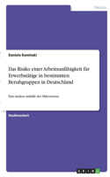 Risiko einer Arbeitsunfähigkeit für Erwerbstätige in bestimmten Berufsgruppen in Deutschland
