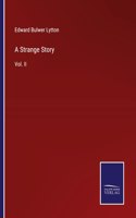 A Strange Story: Vol. II