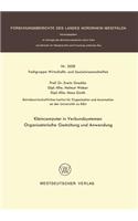 Kleincomputer in Verbundsystemen: Organisatorische Gestaltung Und Anwendung