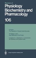 Reviews of Physiology Biochemistry and Pharmacology Vol 106