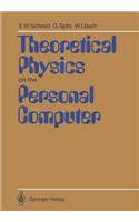 Theoretical Physics on the Personal Computer