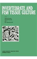 Invertebrate and Fish Tissue Culture