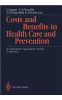 Costs and Benefits in Health Care and Prevention: An International Approach to Priorities in Medicine