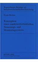 Konzeption Eines Marktwertorientierten Steuerungs- Und Monitoringsystems