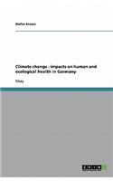 Climate change - impacts on human and ecological health in Germany