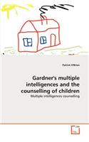 Gardner's multiple intelligences and the counselling of children