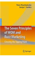Seven Principles of WOM and Buzz Marketing