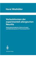 Verlaufsformen Der Experimentell-Allergischen Neuritis: Elektrophysiologische Untersuchungen Und Behandlung Durch Plasmaseparation