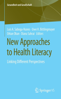 New Approaches to Health Literacy