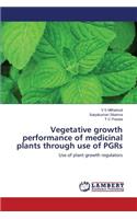 Vegetative growth performance of medicinal plants through use of PGRs