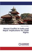 Maoist Conflict in India and Nepal