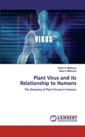 Plant Virus and its Relationship to Humans