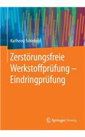 Zerstörungsfreie Werkstoffprüfung - Eindringprüfung