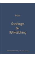 Grundfragen Der Betriebsführung