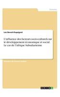 L'influence des facteurs socio-culturels sur le développement économique et social. Le cas de l'Afrique Subsaharienne