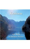 Kraftorte - eine Reise zu Deinem Herzen