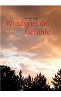 Windspiel der Gefühle: Gedichte, Zitate und Fotos