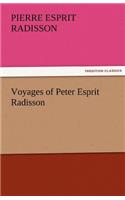 Voyages of Peter Esprit Radisson