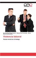 Violencia laboral