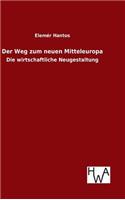 Weg zum neuen Mitteleuropa