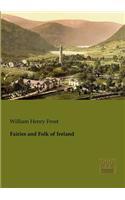 Fairies and Folk of Ireland