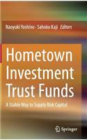 Hometown Investment Trust Funds: A Stable Way to Supply Risk Capital