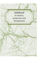 Ichthyol Its History, Properties and Therapeutics