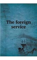 The Foreign Service