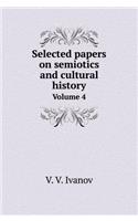 Selected Papers on Semiotics and Cultural History. T. 4